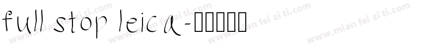 full stop leica字体转换